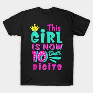 This Girl Is Now 10 Double 10th Birthday T-Shirt